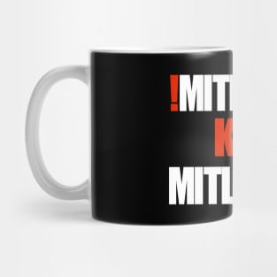 Mitdenker kein Mitläufer! Mug